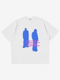 T-SHIRT "HOW STRANGE"