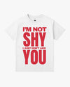 T-SHIRT "NICHT SCHÜCHTERN"