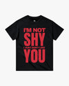 T-SHIRT "NICHT SCHÜCHTERN"