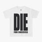 T-SHIRT "DIE FOR ERFOLG"