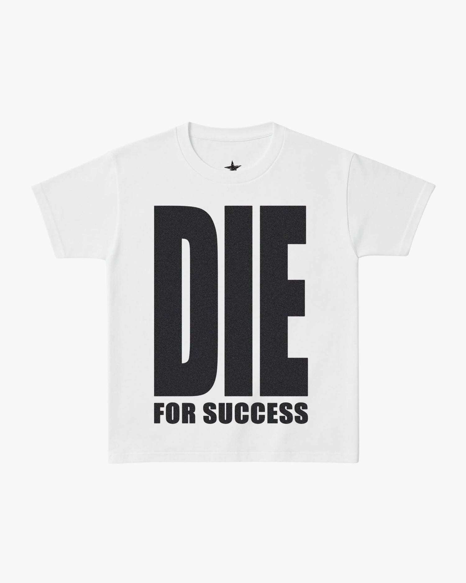 T-Shirt Die For Succes Blanc — T-Shirt Streetwear Y2K ShineAndGlory